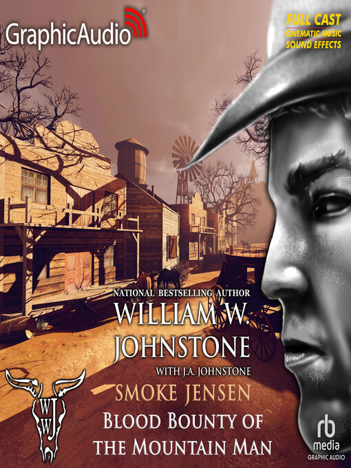 Title details for Blood Bounty of the Mountain Man [Dramatized Adaptation] by William W. Johnstone - Wait list